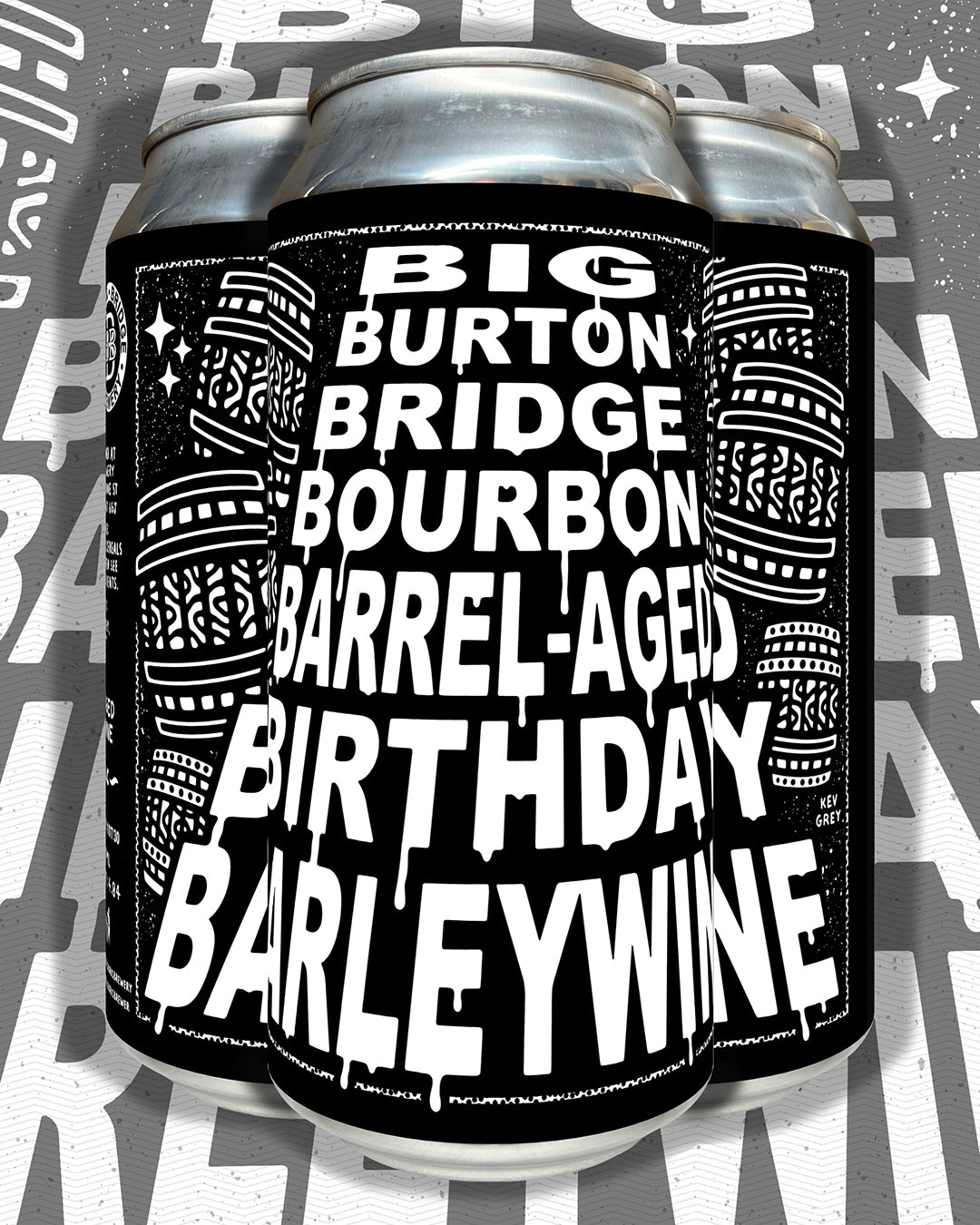 Big Burton Bridge Bourbon Barrel-Aged Birthday Barleywine