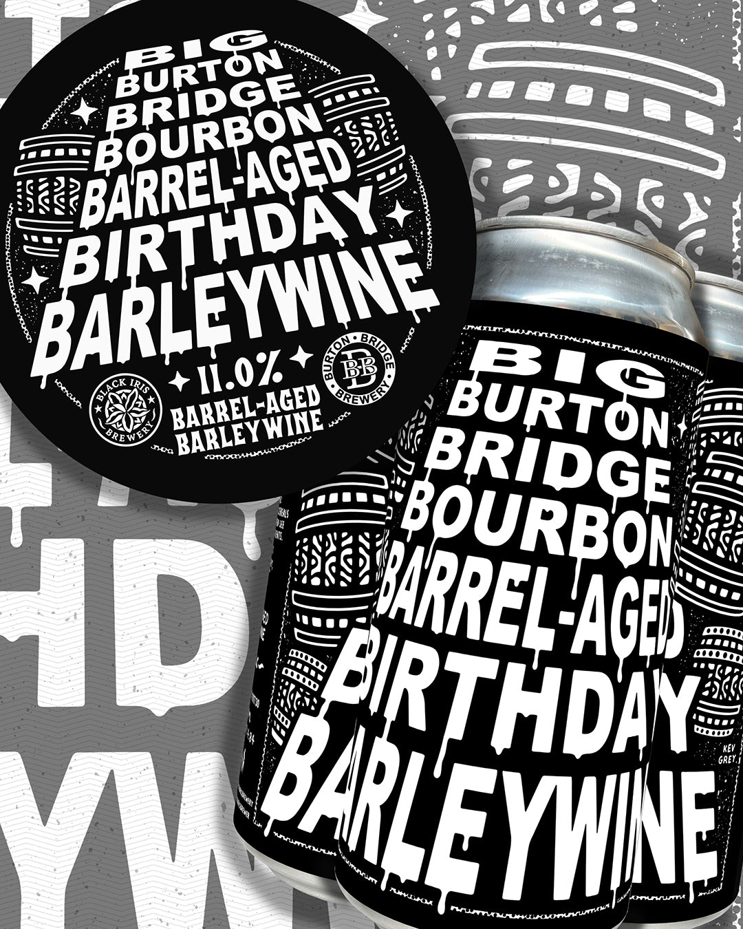 Big Burton Bridge Bourbon Barrel-Aged Birthday Barleywine