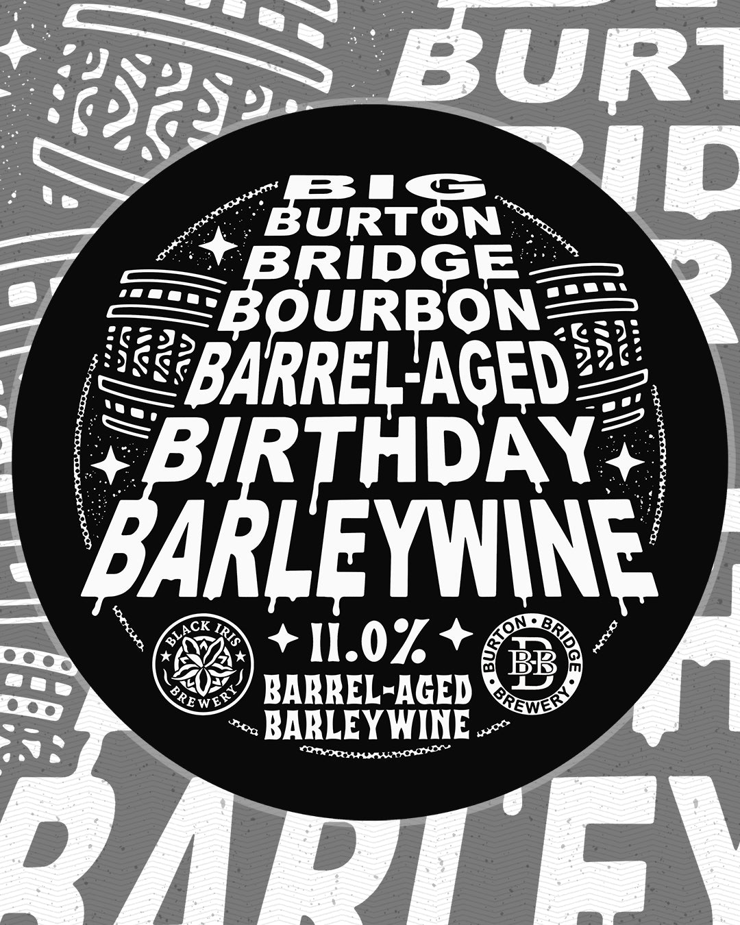 Big Burton Bridge Bourbon Barrel-Aged Birthday Barleywine